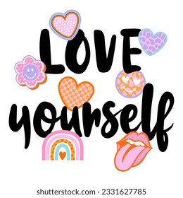 Abstract drawing for t-shirts. Background with words LOVE YOURSELF, cool patches, stickers. Design for teen girls. Fashion illustration in modern style for girlish print