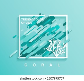 Abstract dynamic rounded shapes in trendy colors 2020 with square frame for text and coral silhouette.Template for design business cards,invitations,banners,brochures, posters,flyers, sales.Vector
