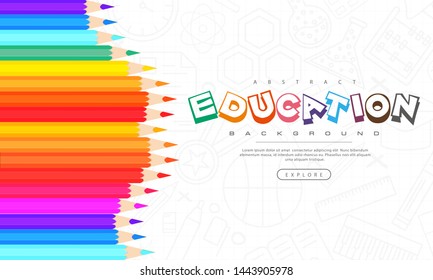 Abstract education background, back to school, learning, student, teaching, vector illustration background with colorful pencils
