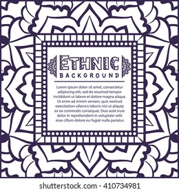 Abstract Ethnic Ornate Background For Design. Vector Frame For Your Text