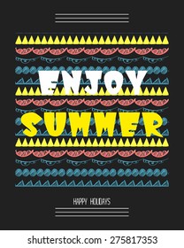 Abstract ethnic pattern and summer slogan. For t-shirt or other uses. Vector illustration.