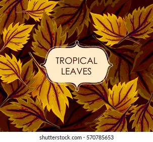 Abstract exotic tropical leaf background in vector for invitation greeting template