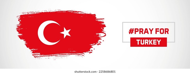 Abstract flag of Turkey on hand drawn brush strokes with grunge style vector background. Pray for Turkey.
