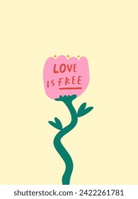 Abstract floral print with a text in cartoon style. Cute trendy design. Vector funky illustration. Included
''Love is free'' written text with green leaves as hearts.