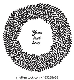 Abstract floral wreath with black beautiful branches. Perfect place for your text. Floral background for invitations, covers, postcards and ect.