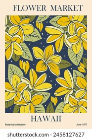 Abstract Flower Market Hawaii poster. Trendy botanical wall art with yellow plumeria exotic floral design. Modern naive groovy funky interior decoration, painting. Vector art illustration. Not AI art