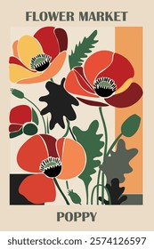 Abstract Flower Market poster. Trendy botanical wall art with Poppy floral design in vivid bright colors. Modern naive groovy funky hippie interior decoration, painting. Vector art illustration.