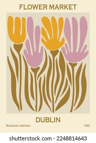 Abstract flower poster - Flower Market Dublin. Trendy botanical wall art with floral design in danish pastel colors. Modern naive groovy funky interior decoration, painting. Vector art illustration