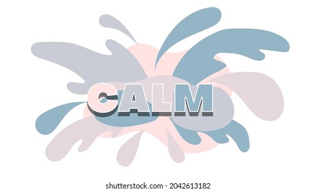 abstract fluid background with slogan "calm". banner design template
