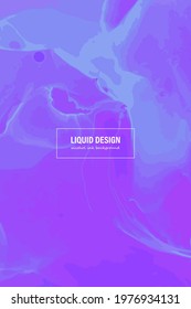 Abstract Fluids Vector. Beautiful Fashion Modern Style. Liquid Marble Background. Colorful Gradient Motion. Trendy Abstract Wallpaper. Marble Alcohol Modern Art. Artistic Pattern.