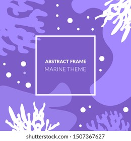Abstract Frame, Marine Theme, Underwater World, Sea Life in Purple Colors Vector Illustration