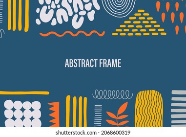 Abstract frame shape design.Template flat element simple form.Hand drawn doodle  graphic.Vector illustration.