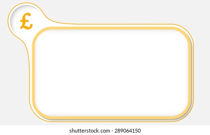 Abstract frame for your text and the symbol of pound sterling