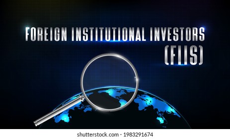 abstract futuristic technology background of Foreign Institutional Investor (FII) text with magnifying glass and world map