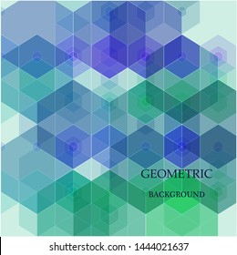 Abstract geometric background. Blue and green hexagons. Pattern design.