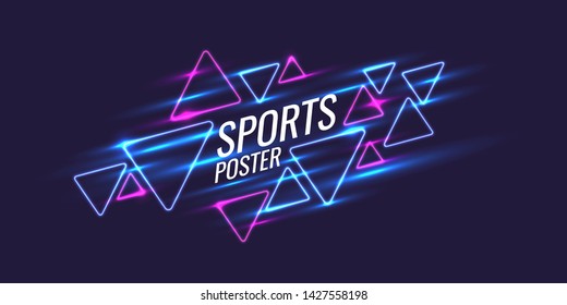 Abstract geometric background. Neon sports poster with the geometric figures. Vector illustration.
