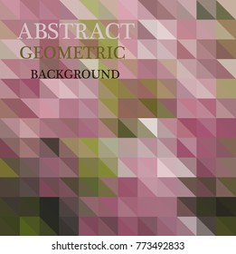 Abstract geometric background from pink and green triangles. Vector illustration for your design.