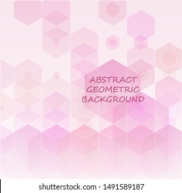 Abstract geometric background from soft pink hexagons. Idea for your design.