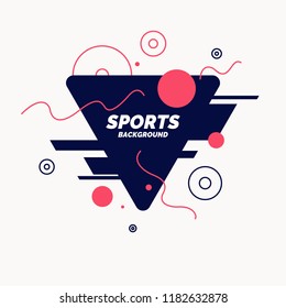 Abstract geometric background. Sports poster with the flat figures. Vector illustration.