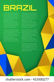 Abstract geometric background using Brazil flag colors Rio 2016 vector, a4 format.
Abstract vector template A4 size design,  with Rio Brazil 2016 colored geometric shapes. Rio Brazil Banner 2016
