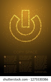 Abstract Geometric Bokeh circle dot pixel pattern Power sign icon, Technology concept design gold color illustration isolated on brown gradient background with copy space, vector eps 10