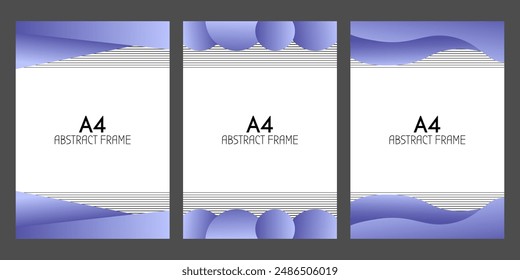 Abstract geometric frames for vertical A4 forms. Printed design of cover, document, poster. White vertical A4 sheets with trendy blue gradient elements. Isolated on gray background.