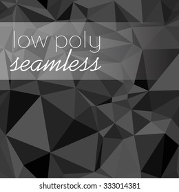 Abstract geometric rumpled triangular seamless background. Low poly style. 