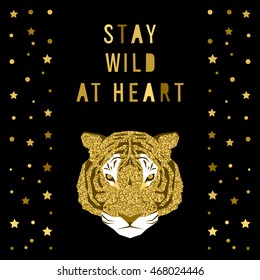 Abstract gold tiger card background. Sparkle glitter texture. Stay wild at heart. Cartoon tiger portrait for card, book, placard, book, album, sketch book. 