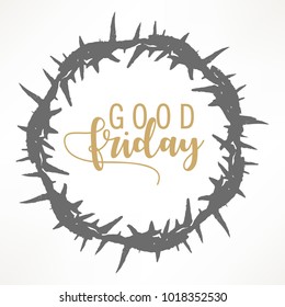 Abstract Good Friday editable vector illustration composed of crown of thorns and hand lettering text of GOOD FRIDAY.