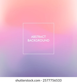 Abstract Gradient background with pastel color