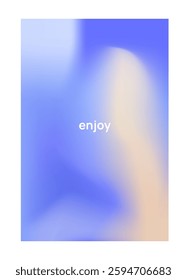Abstract gradient background with smooth blue and beige color transitions. The word enjoy is centered in white text. Minimalist and modern design. Vector illustration