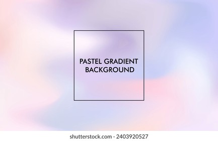 abstract gradient blur background with pastel color 