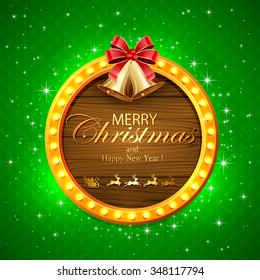 Abstract green background with lights on wooden banner, golden bells with red bow and sleigh of Santa, illustration.