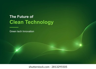Abstract green technology background with glowing wave line, futuristic energy flow, clean technology, renewable innovation, sustainability, eco business, digital transformation, environmental concept