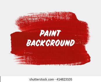 Abstract grunge brush paint texture background design acrylic stroke poster vector. Original rough paper hand painted vector. Perfect design for headline, logo and banner. 