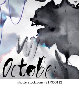Abstract grunge ink background. Vector background. Hand drawn lettering.