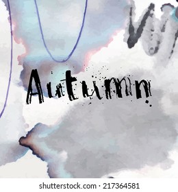 Abstract grunge ink background. Vector background. Hand drawn lettering.