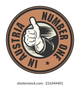 Abstract grunge rubber stamp or label with text Number One in Austria written inside, vector illustration