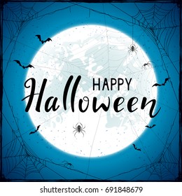 Abstract Halloween background with big Moon on blue sky, black spiders, cobwebs and flying bats. Lettering Happy Halloween with grunge decoration, illustration.