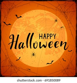 Abstract Halloween background with big Moon on orange sky, black spiders, cobwebs and flying bats. Lettering Happy Halloween with grunge decoration, illustration.