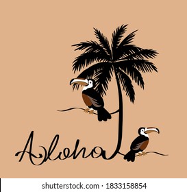 Abstract Hand Drawing Toucan Birds and Palm Tree with Hand Writing Aloha Text Vector Design Isolated Background 