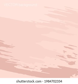 Abstract hand drawn background. Nude, rose, powder brush strokes, spots on a peach background. Vector design template for card, cover, poster. 