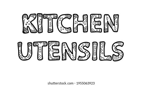 Abstract hand drawn text kitchen utensils. Vector illustration for the menu of the bar, restaurant. Black outline lettering decorated with ornament for logo, icon, banner, card, brochure.