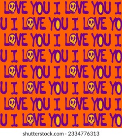 Abstract Hand Writing Spray Effect I Love You Text with Skulls Halloween Concept Seamless Vector Pattern Isolated Background