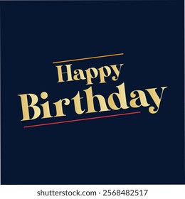 abstract happy birthday blue background with typography. eps vector format card banner poster graphics. happiness expression congratulation celebration party. 