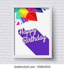 Abstract Happy Birthday card. White frame on brick wall. Vector illustration. 