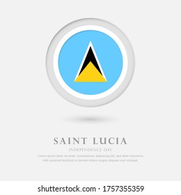 Abstract happy independence day of Saint Lucia country with country flag in circle greeting background