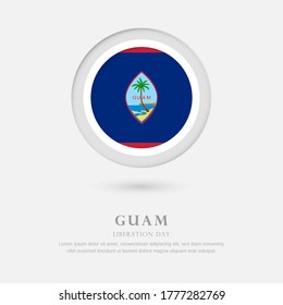 Abstract happy liberation day of Guam country with country flag in circle greeting background