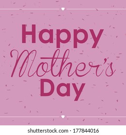 Abstract happy mother's day text on a special background