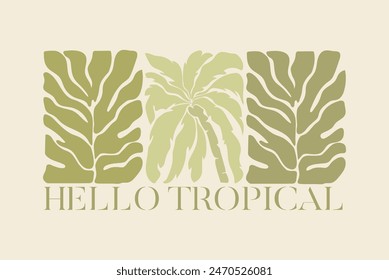 Abstract Hello Tropical poster. Vector trendy palm leaves retro illustration. Aesthetic exotic plants print in naive bohemian style.